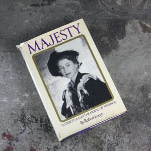 Majesty, Elizabeth II and the House of Windsor, Robert Lacey, 1977, first ed